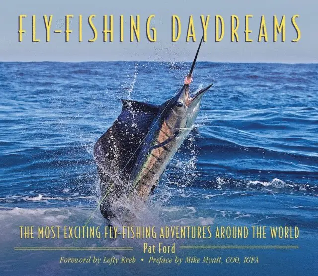 Pat Ford - Fly-Fishing Daydreams, E-bok. Tillgänglighet: Lägg i varukorg