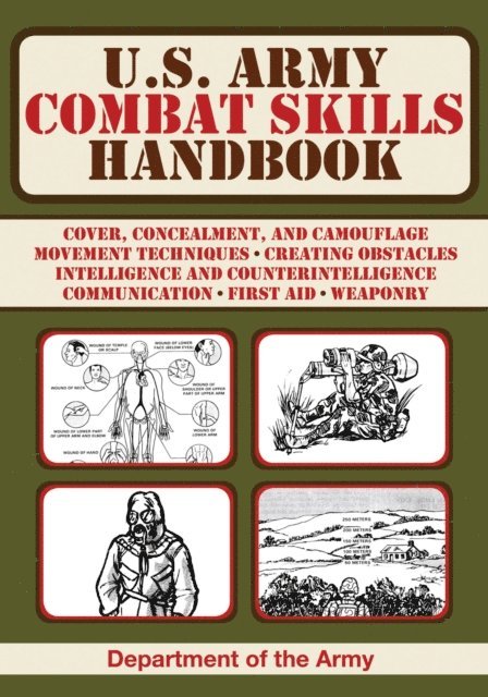 U.S. Department of the Army - U.S. Army Combat Skills Handbook, E-bok