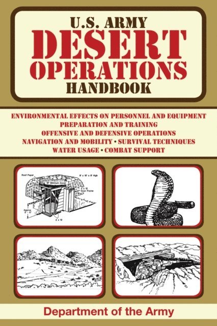 U.S. Department of the Army - U.S. Army Desert Operations Handbook, E-bok