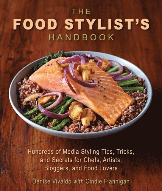 Cindie Flannigan, Denise Vivaldo - Food Stylist's Handbook, E-bok