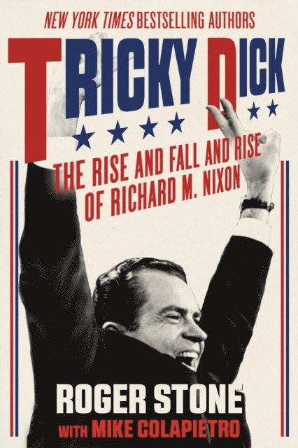Roger Stone - Tricky Dick, E-bok