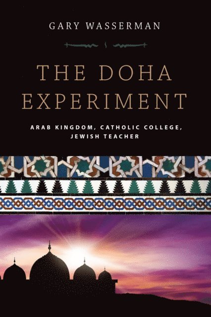 Gary Wasserman - Doha Experiment, E-bok
