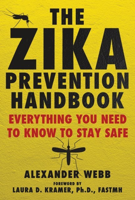 Alexander Webb - Zika Prevention Handbook, E-bok