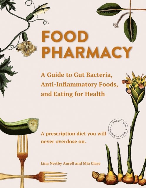 Mia Clase, Lina Aurell - Food Pharmacy, E-bok
