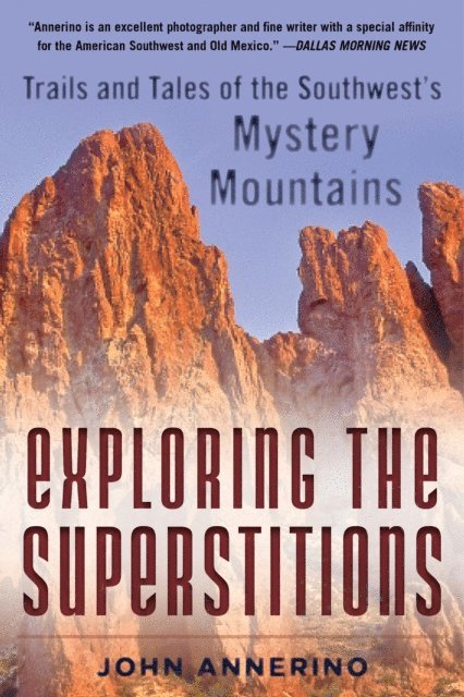 John Annerino - Exploring the Superstitions, E-bok