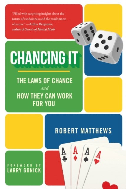Robert Matthews - Chancing It, E-bok