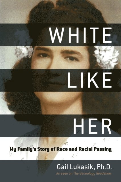 Gail Lukasik - White Like Her, E-bok
