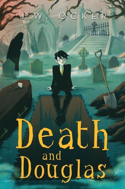 J. W. Ocker - Death and Douglas, E-bok