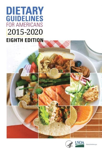 U.S. Department of Agriculture, Department of Health and Human Services - Dietary Guidelines for Americans 2015-2020, E-bok