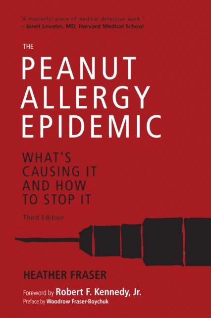 Heather Fraser - Peanut Allergy Epidemic, Third Edition, E-bok