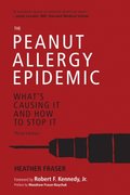 Peanut Allergy Epidemic, Third Edition