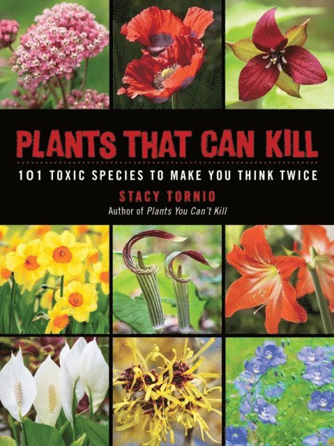 Stacy Tornio - Plants That Can Kill, E-bok