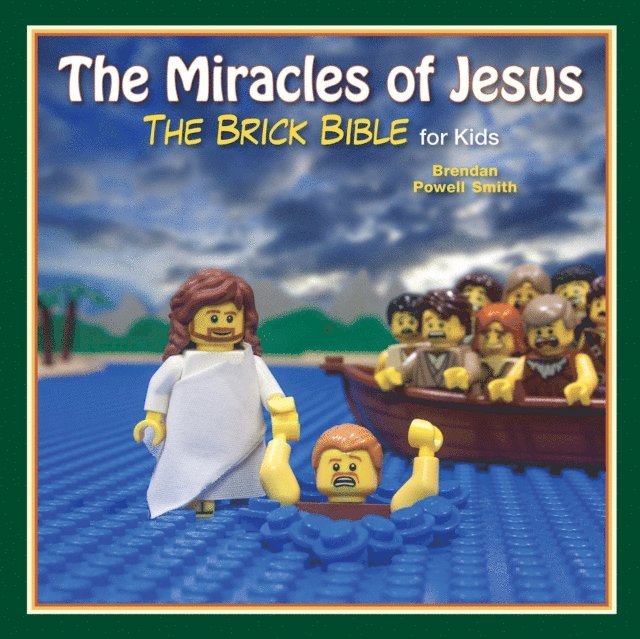 Brendan Powell Smith - Miracles of Jesus, E-bok