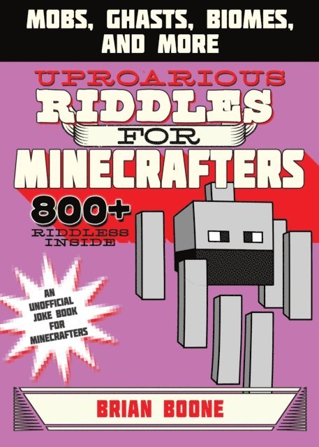 Brian Boone - Uproarious Riddles for Minecrafters, E-bok