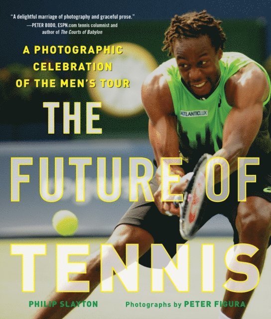 Philip Slayton - Future of Tennis, E-bok
