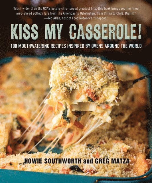 Howie Southworth - Kiss My Casserole!, E-bok