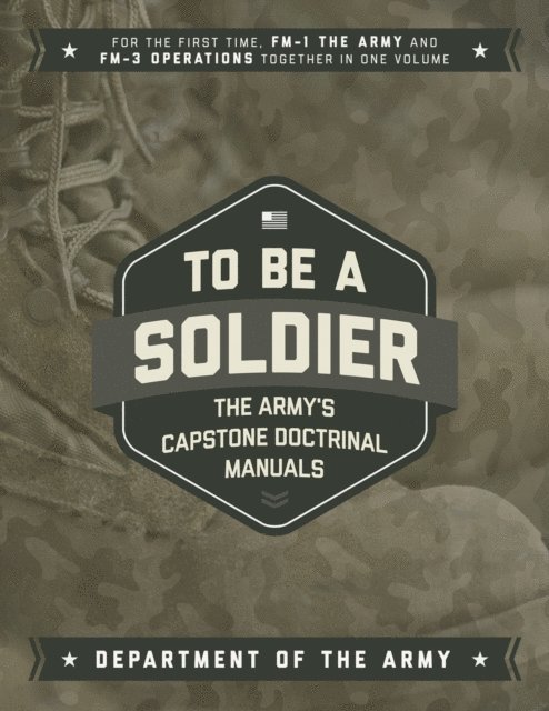 U.S. Department of the Army - To Be a Soldier, E-bok