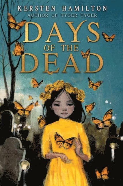 Kersten Hamilton - Days of the Dead, E-bok