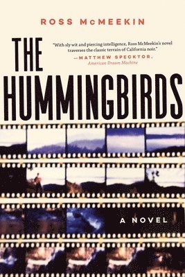 Ross McMeekin - Hummingbirds, Inbunden