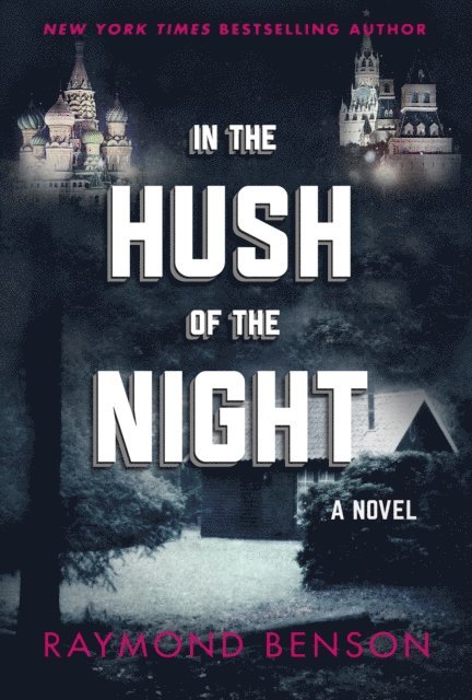 Raymond Benson - In the Hush of the Night, E-bok