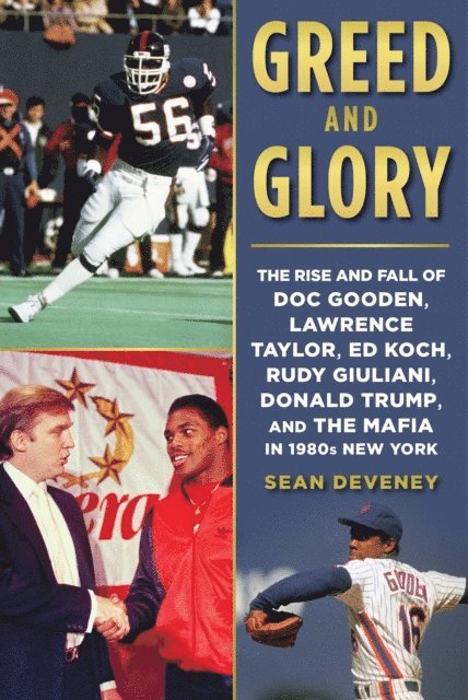Sean Deveney - Greed and Glory, E-bok