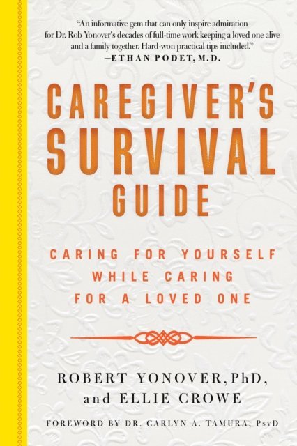Ellie Crowe - Caregiver's Survival Guide, E-bok