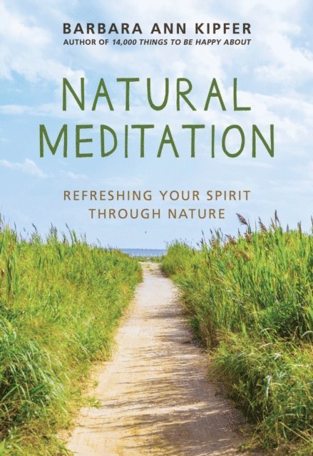 Barbara Ann Kipfer - Natural Meditation, E-bok