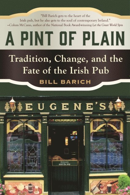 Bill Barich - Pint of Plain, E-bok. Tillgänglighet: Lägg i varukorg