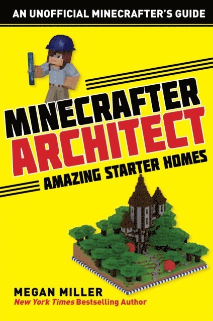 Megan Miller - Minecrafter Architect: Amazing Starter Homes, E-bok. Tillgänglighet: Lägg i varukorg