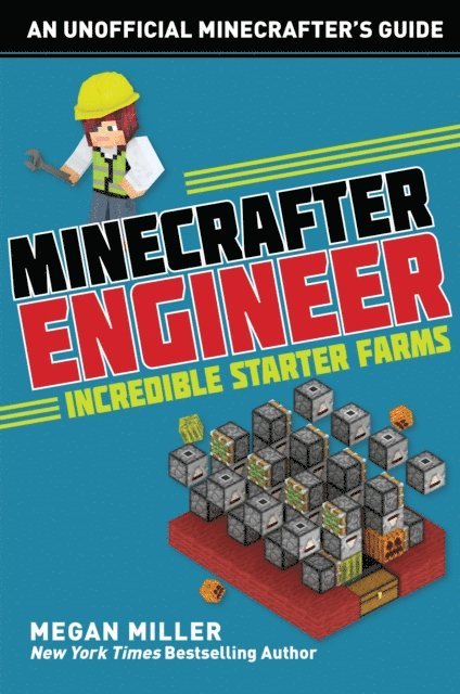 Megan Miller - Minecrafter Engineer: Must-Have Starter Farms, E-bok. Tillgänglighet: Lägg i varukorg