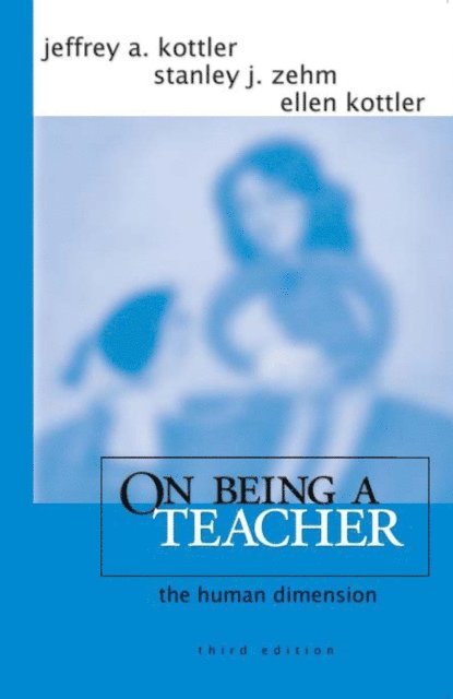 Ellen Kottler, Stanley J. Zehm, Jeffrey A. Kottler - On Being a Teacher, E-bok