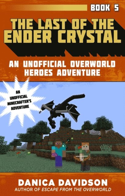 Danica Davidson - Last of the Ender Crystal, E-bok