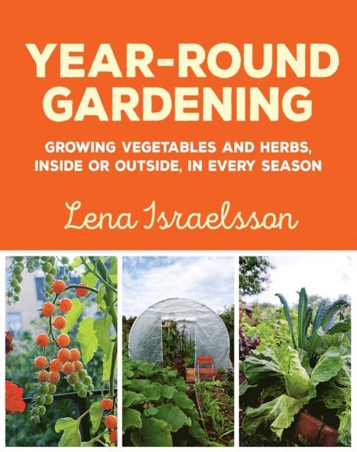 Lena Israelsson - Year-Round Gardening, E-bok
