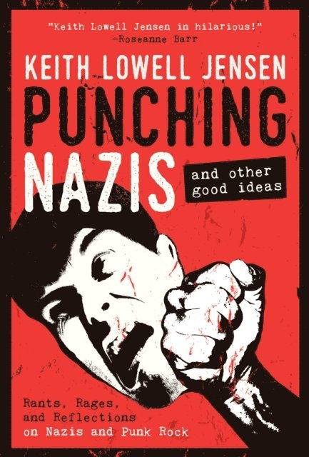 Keith Lowell Jensen - Punching Nazis, E-bok