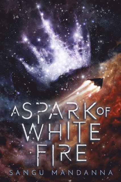 Sangu Mandanna - Spark of White Fire, E-bok