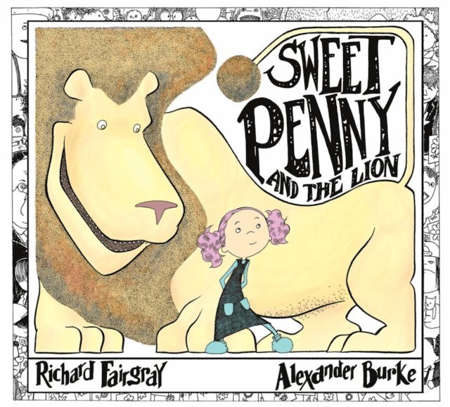 Richard Fairgray - Sweet Penny and the Lion, E-bok