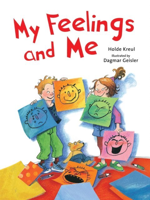 Holde Kreul - My Feelings and Me, E-bok