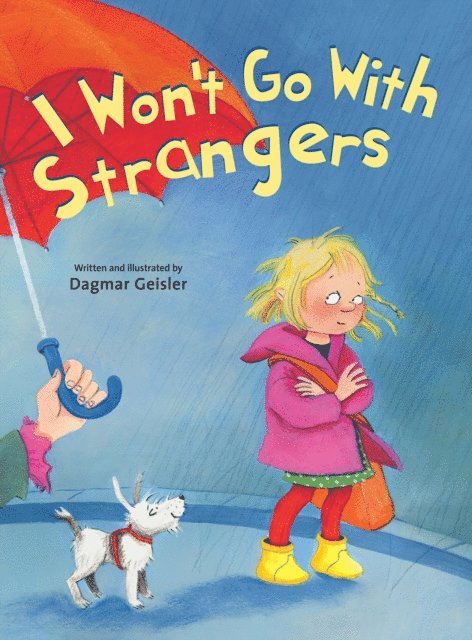 Dagmar Geisler - I Won't Go With Strangers, E-bok