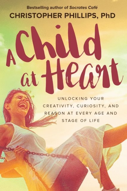 Christopher Phillips - Child at Heart, E-bok