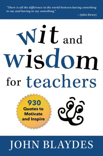 John Blaydes - Wit and Wisdom for Teachers, E-bok. Tillgänglighet: Lägg i varukorg