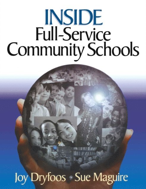 Sue Maguire, Joy Dryfoos - Inside Full-Service Community Schools, E-bok