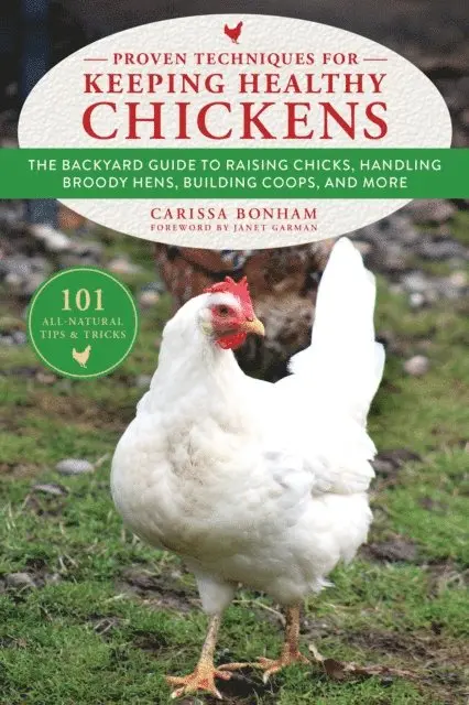 Carissa Bonham - Proven Techniques for Keeping Healthy Chickens, E-bok. Tillgänglighet: Lägg i varukorg