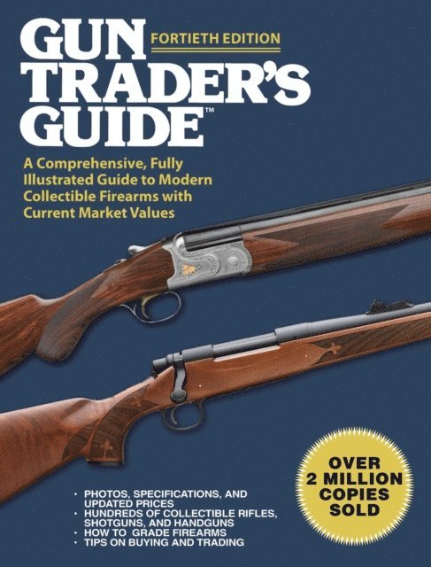 Robert A. Sadowski - Gun Trader's Guide, Fortieth Edition, E-bok
