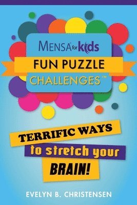 Evelyn B. Christensen - Mensa(R) for Kids: Fun Puzzle Challenges, Häftad