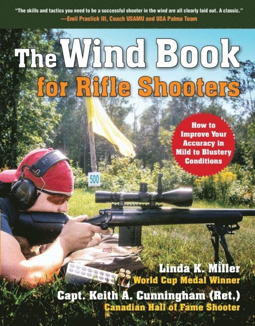 Keith A. Cunningham, Linda K. Miller - Wind Book for Rifle Shooters, E-bok