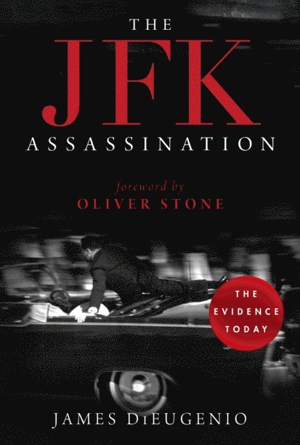 James DiEugenio - JFK Assassination, E-bok