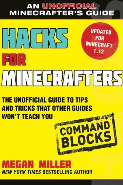 Megan Miller - Hacks for Minecrafters: Command Blocks, E-bok