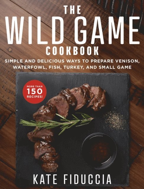 Wild Game Cookbook