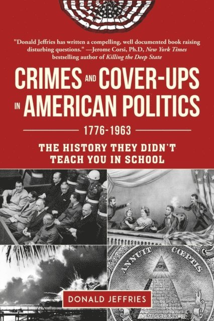 Donald Jeffries - Crimes and Cover-ups in American Politics, E-bok