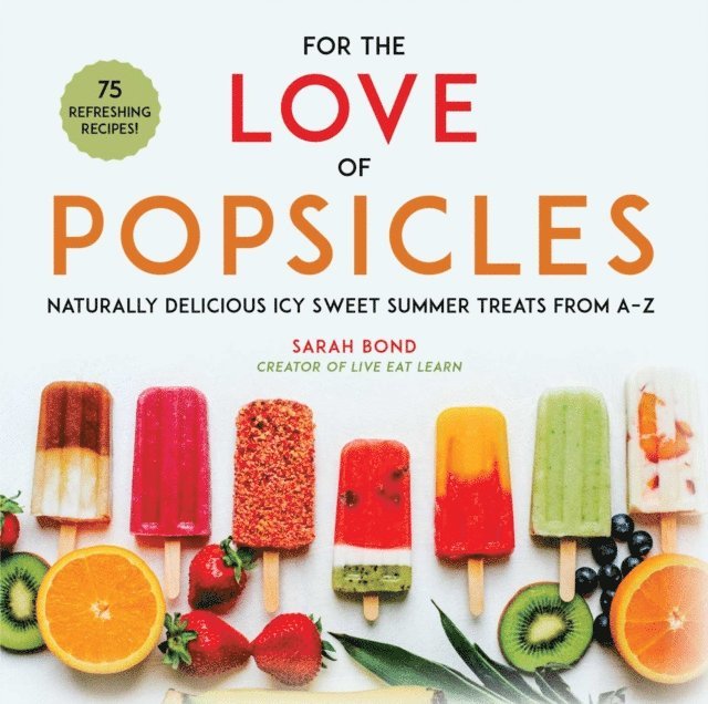 Sarah Bond - For the Love of Popsicles, E-bok